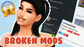 WHAT MODS ARE BROKEN?? (JUNE 2019 PATCH) The Sims 4 Mods