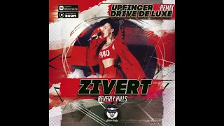 Zivert - Beverly Hills  (Upfinger & Drive de luxe Remix)