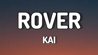 ROVER - kai (lyrics video)