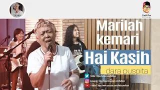 Hai Kasih - Marilah Kemari | Dara Puspita