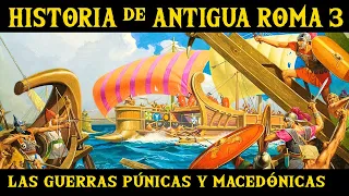 ANTIGUA ROMA 3: Las Guerras Púnicas, Macedónicas, y las reformas de Graco y Cayo Mario (Historia)