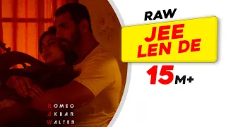 Jee Len De: Mohit Chauhan | RAW Moive | John Abraham | Mouni Roy | Jackie Shroff | Hindi Moive