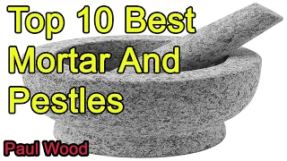 Top 10 Best Mortar And Pestles 2021