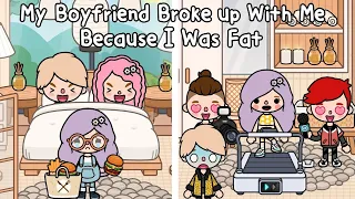 My Boyfriend Broke up With Me Because I Was Fat🍔🍟👀Sad Story | แฟนบอกเลิกเพราะฉันอ้วน😔| Toca Boca🌎