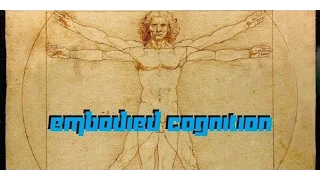What is Embodied Cognition? (Fixed!)