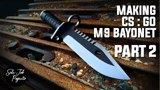 Making CS GO M9 Bayonet Part 2 / Membuat Pisau CS GO / Facas Do CS:GO