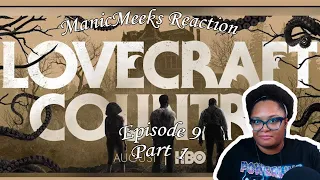 DON'T DOUBT HIPPOLYTA! | Lovecraft Country S1E9 "Rewind 1921" Reaction Part 1!