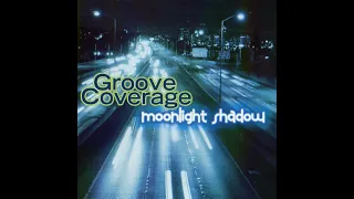 Groove Coverage  - Moonlight Shadow (Martin Morgan Remix)