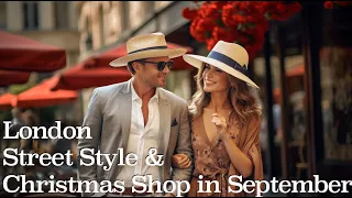 London Street Style & Christmas Magic in September 🇬🇧 WOW