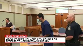 Former Holyoke City Councilor alleged to have joined Russian military in new video