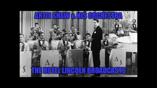 Artie Shaw & His Orchestra: Live At The Hotel Lincoln (November 29, 1938)