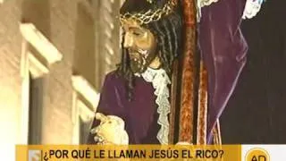 ¿Por qué le llaman Jesús "El Rico"?