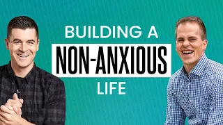 Dr. John Delony on Building a Non-Anxious Life & Raising Non-Anxious Kids