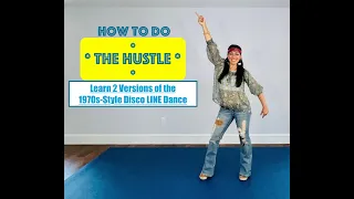 How to do the Hustle | Learn 2 Different Versions of the 1970s Disco Line Dance