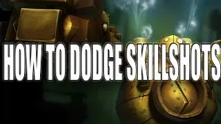 Dodging Skillshots GUIDE / TUTORIAL - How to Dodge Skillshots - League of Legends