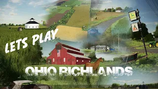 New Map Ohio Richlands!  Lets Play Series (FS22 Farming Simulator 22)