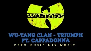 Wu-Tang Clan - Triumph Ft. Cappadonna | Hip Hop Mix | Free Music