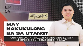 MAY NAKUKULONG BA SA UTANG? | Ano ang estafa at BP22?