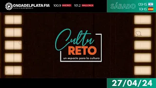 CULTU-RETO - 27 de abril - Onda del Plata FM