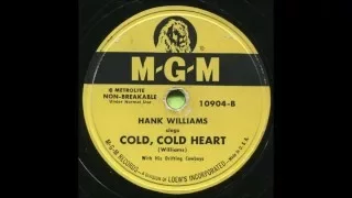 Hank Williams "Cold, Cold Heart" MGM 10904 (1951) lyrics here