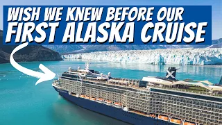 What We Wish We Knew Before Our First Alaska Cruise