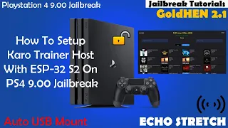 How To Setup Karo Trainer Host With ESP32-S2 On PS4 9.00 Jailbreak