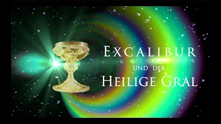 Excalibur und der Heilige Gral