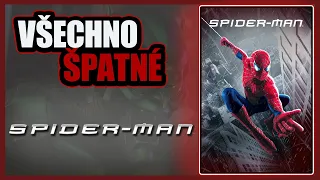 Všechno ŠPATNÉ ve filmu Spider-Man!