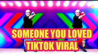 SOMEONE YOU LOVED - TIKTOK VIRAL - ZUMBA DANCE