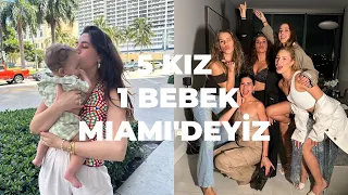 5 Kiz 1 Bebek Miamideyiz! | Burda olan burda kalir 😨