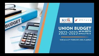 Bengal Chamber of Commerce & Industry - Dhruva Advisors Webinar on Union Budget 2022-23