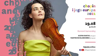 Alena Baeva, Vadym Kholodenko I 17th Chopin and his Europe International Music Festival
