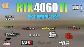 RTX 4060 Ti : Test in 12 Games at 4K - RTX 4060 TI 4K Gaming