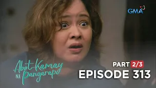 Abot Kamay Na Pangarap: A stranger’s threat against Analyn’s life (Full Episode 313 - Part 2/3)