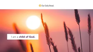 Who Am I? | Audio Reading | Our Daily Bread Devotional | May 16, 2023