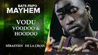 Vodu, Voodoo e Hoodoo - Sebastien de la Croix