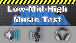 Low-Mid-High Frequency Music Test for Speakers and Headphones - Test Music for Audio Systems