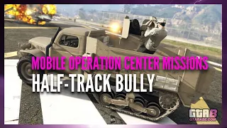 Half-track Bully mobile Operation center missions