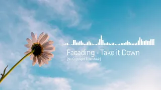 Facading - Take it Down | No Copyright Free Music - Royalty Free Music | NCS