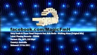 Dirty South & Those Usual Suspects feat. Erik Hecht - Walking Alone (Original Mix) [MagicFM Promo]