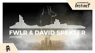 FWLR & David Spekter - Anyway [Monstercat Release]