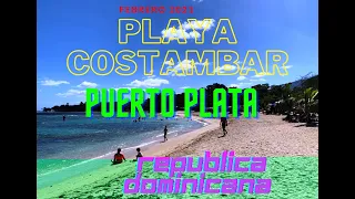 Playa Costambar/Puerto Plata Rep. Dominicana./Costambar Beach / Puerto Plata R.D.2021