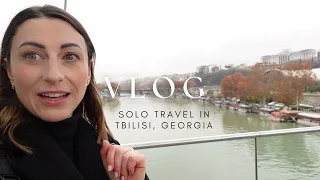 Tbilisi, Georgia Solo Travel | TRAVEL VLOG