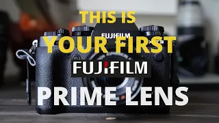 The FIRST Fujifilm Prime Lens You Need TO GET!