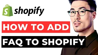 How to Add FAQ to Shopify