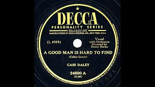 1949 Cass Daley - A Good Man Is Hard To Find