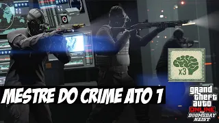 GTA ONLINE CONQUISTA/TROFÉU CÉREBROS DA OPERAÇÃO MESTRE DO CRIME GOLPE DO JUÍZO FINAL ATO 1 COMPLETO