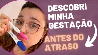 Descobri minha gestação antes do atraso!! Sintomas: coceiras, cólicas, seio dolorido??