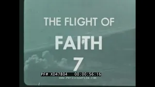 "FLIGHT OF FAITH 7"  USA'S 4TH MANNED ORBITAL FLIGHT   PROJECT MERCURY  GORDON COOPER JR.  XD47804
