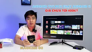 Android tivi box chạy Android 11 tốt nhất hiện nay ? Giá chưa tới 400K - Magicsee G3